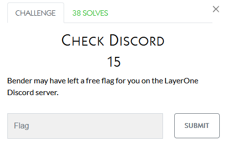 CHALLENGE 
38 SOLVES 
CHECK DISCORD 
15 
h ave left a free for you the LayerOne 