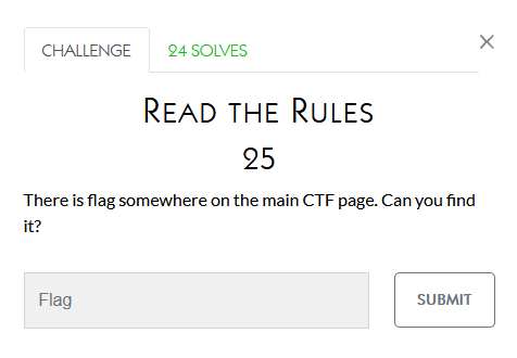 CHALLENGE 24 SOLVES 
READ THE RULES 
95 
There is flag somewhere on the main CTF page. Can you find 